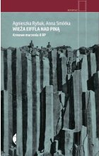 Wieża Eiffla nad Piną kresowe marzenia II RP wyd. 2 