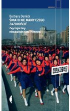 Światu nie mamy czego zazdrościć