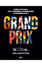 Grand Prix. Wszystko, co trzeba wiedzieć o Formule 1 