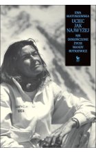 Uciec jak najwyżej wyd. 3 