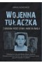 Wojenna tułaczka. Z Kresów przez Sybir i Indie do Anglii 