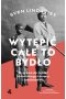 Wytępić całe to bydło. Wyprawa do źródeł kolonialnego terroru i ludobójstwa 