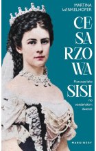 Cesarzowa Pierwsze lata Sisi na wiedeńskim dworze