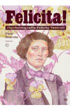 Felicita! Psychobiografia Felicity Vestvali