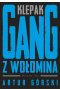Klepak. Gang z Wołomina