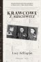 Krawcowe z Auschwitz. Prawdziwa historia kobiet, które szyły, żeby przetrwać 