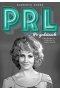 PRL Po godzinach. Celebryci, luksusy, obyczaje 