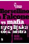 Borsellino i Falcone versus mafia sycylijska cosa nostra 