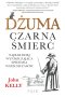 Dżuma. Czarna śmierć 