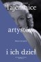 Tajemnice artystów i ich dzieł