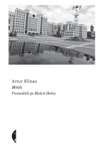 Mińsk. Przewodnik po Mieście Słońca wyd. 2 