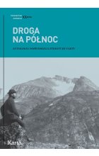 Droga na Północ. Antologia norweskiej literatury faktu wyd. 2 