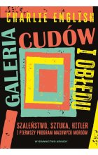 Galeria cudów i obłędu
