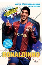 Ronaldinho. Czarodziej piłki nożnej. Wydarzyło się naprawdę wyd. 3 