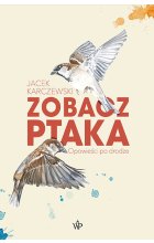 Zobacz ptaka. Opowieści po drodze 