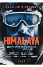 Himalaya. Wyprawa na krawędź życia