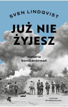 Już nie żyjesz. Historia bombardowania 