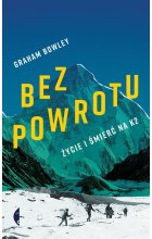 Bez powrotu życie i śmierć na k2 
