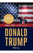 Sukces mimo wszystko. Donald Trump