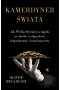Kamerdyner świata. Jak Wielka Brytania wstąpiła na służbę u oligarchów, kleptokratów i kombinatorów 