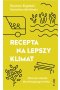 Recepta na lepszy klimat 