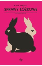 Sprawy łóżkowe. Historia seksu 