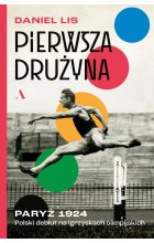Pierwsza drużyna. Paryż 1924. Polski debiut na igrzyskach olimpijskich