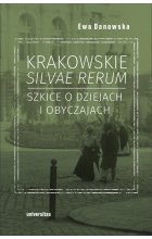 Krakowskie silvae rerum.