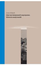 Gdy inni świętowali zwycięstwo 