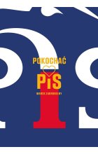 Pokochać PiS 