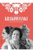 Krakowianki Twarze polskiej herstorii