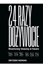 24 razy dożywocie. Rozmowy twarzą w twarz