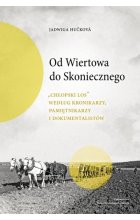 Od Wiertowa do Skoniecznego