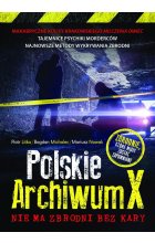 Polskie archiwum x nie ma zbrodni bez kary 