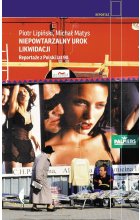 Niepowtarzalny urok likwidacji reportaże z polski lat 90 