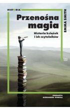 Przenośna magia Historia książek i ich czytelników