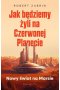 Jak będziemy żyli na Czerwonej Planecie