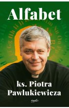 Alfabet ks. Piotra Pawlukiewicza