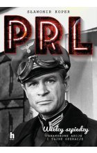 PRL Wielcy szpiedzy