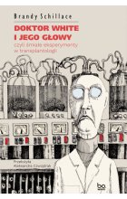 Doktor White i jego głowy