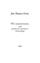 PiS i antysemityzm czyli pośmiertne zwycięstwo Dmowskiego