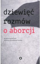 Dziewięć rozmów o aborcji