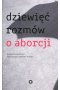 Dziewięć rozmów o aborcji