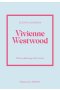 Vivienne Westwood Historia kultowego domu mody