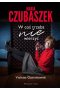 Maria Czubaszek. W coś trzeba nie wierzyć