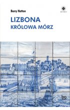 Lizbona. Królowa mórz 