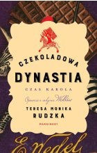Czekoladowa dynastia Czas Karola