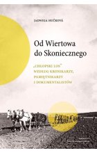 Od Wiertowa do Skoniecznego