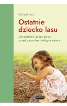 Ostatnie dziecko lasu
