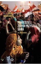 Powiedzieli żebym przyszła sama 